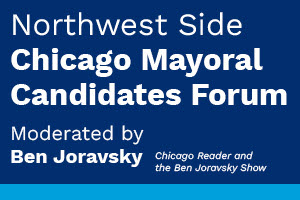Chicago Mayoral Candidates Forum 2022
