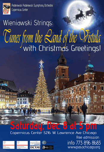 Christmas Around the World Concert, Copernicus Center Chicago, Christmas music concert, Family Events, Family Christmas Movies, Polish Christmas Market, Paderewski Symphony Orchestra, PaSO, Christmas Concert, Pictures with Santa, Wieniawski Strings, Family Christmas Movie Marathon, kid’s events in Chicago, Chicago events