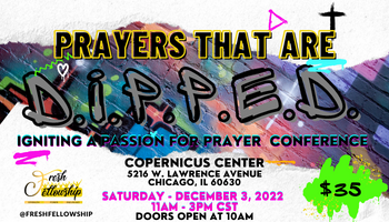 D.I.P.P.E.D.: Igniting A Passion for Prayer Conference 