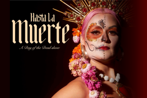 Hasta la Muerte at the Gateway Theater at Copernicus Center