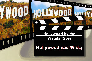 Hollywood by the Vistula River