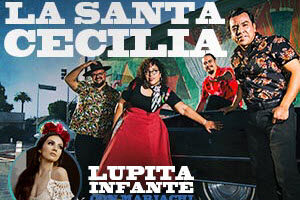 La Santa Cecilia + Lupita Infante