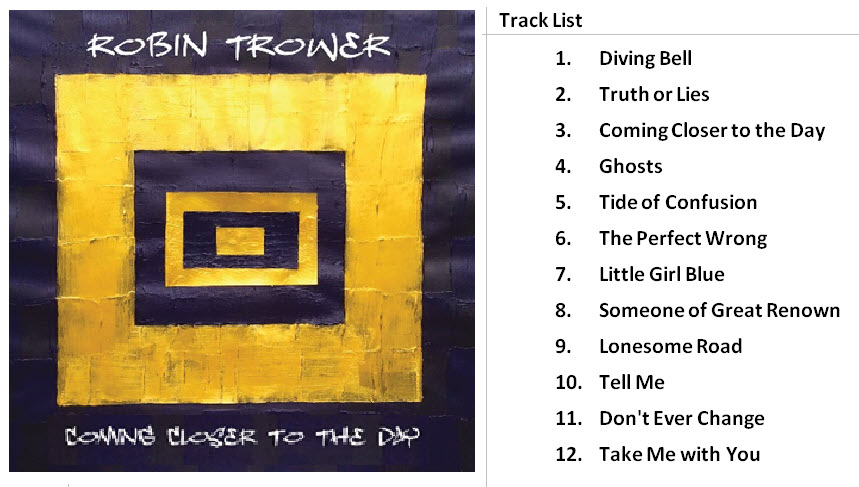 Robin Trower Tour - Coming Closer to The Day