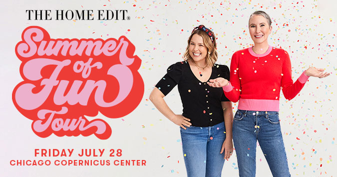 X1 Entertainment presents: The Home Edit – Summer of Fun Tour