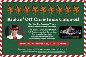 Kickin’ Off Christmas Cabaret at the Gateway Lounge at Copernicus Center
