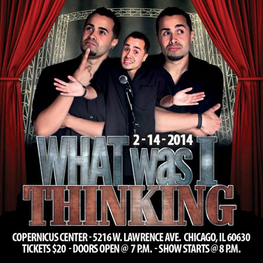 Copernicus Center Chicago - What was I Thinking comedy