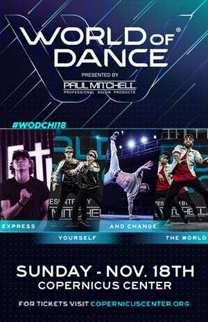 World of Dance Chicago 2018, WOD Chicago 2018, World of Dance at the Copernicus Center, Live dance competition in Chicago, Dance Choreography in Chicago, Hip Hop and street dancing in Chicago, World of Dance Chicago tickets