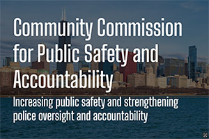 Community Commission for Public Safety and Accountability (CCPSA): Monthly Public Meeting