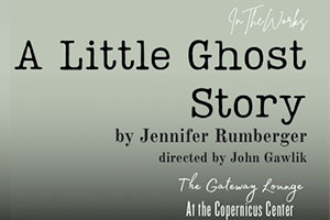 In the Works: A Little Ghost Story