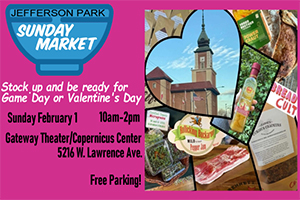 Jefferson Park Sunday Market – Game Day or Valentine’s Day Prep Jefferson Park Sunday Market – Game Day or Valentine’s Day Prep
